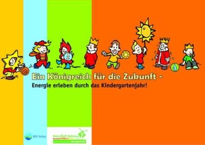 Ein Königreich für die Zukunft. Energie erleben durch das Kindergartenjahr.